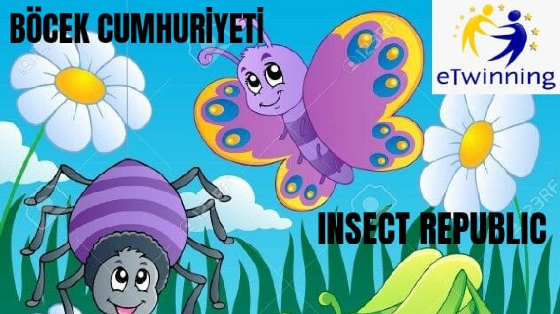 Böcek Cumhuriyeti / Insect Republic E Twinning Projemiz Başlıyor